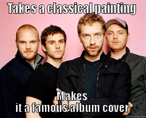 TAKES A CLASSICAL PAINTING MAKES IT A FAMOUS ALBUM COVER Misc