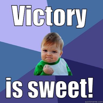 Victory Baby - VICTORY IS SWEET! Success Kid