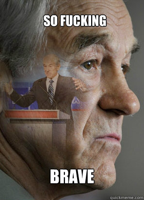 so fucking brave - so fucking brave  Clarinet Ron Paul