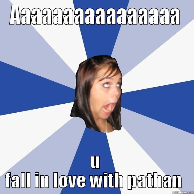 AAAAAAAAAAAAAAAA U FALL IN LOVE WITH PATHAN  Annoying Facebook Girl
