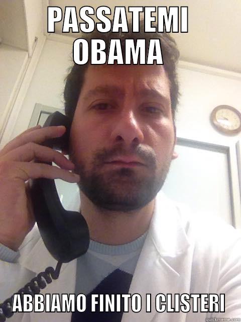 PASSATEMI OBAMA ABBIAMO FINITO I CLISTERI Misc