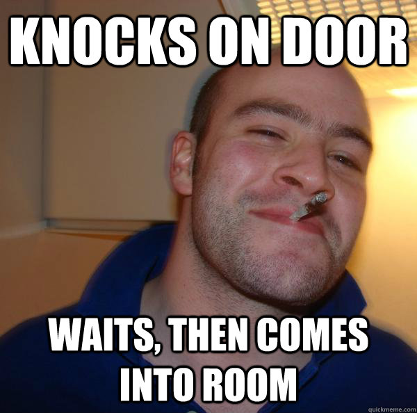 Knocks on Door waits, then comes into room - Knocks on Door waits, then comes into room  Misc