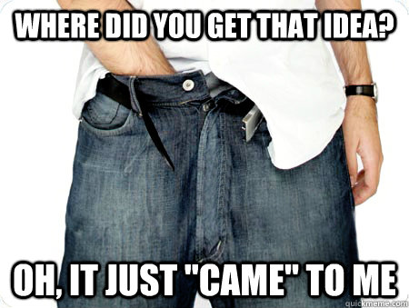 Where did you get that idea? Oh, it just 