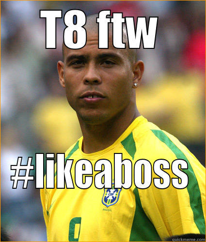 T8 FTW #LIKEABOSS Misc