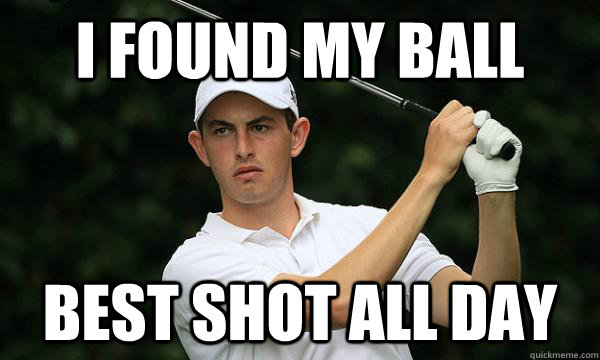 I found my ball Best shot all day - I found my ball Best shot all day  Amateur Golfer