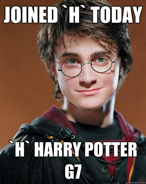 Joined `H` today `H` Harry Potter g7  Noob