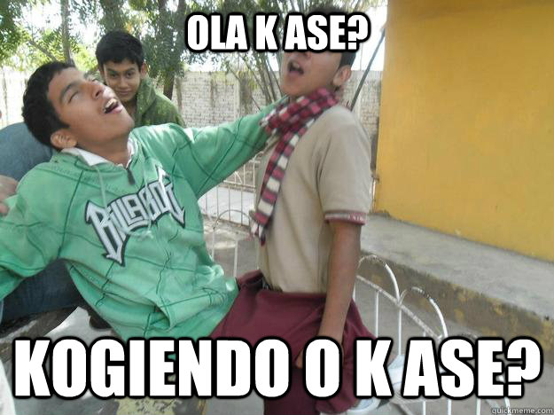 Ola K ase? Kogiendo o k ase? - Ola K ase? Kogiendo o k ase?  Wiki