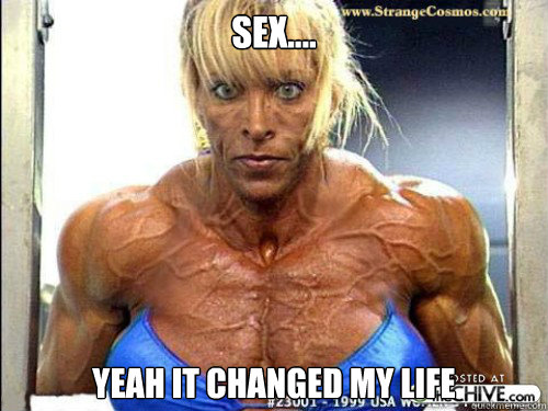 sex.... Yeah it changed my life  milf momma
