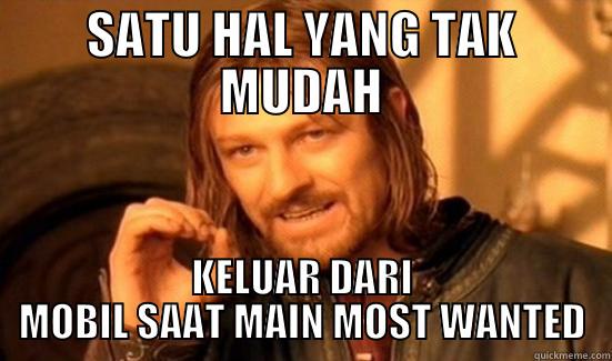 SATU HAL YANG TAK MUDAH KELUAR DARI MOBIL SAAT MAIN MOST WANTED Boromir