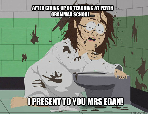 After giving up on teaching at Perth Grammar School .... I present to you Mrs egan!  electrical engineers