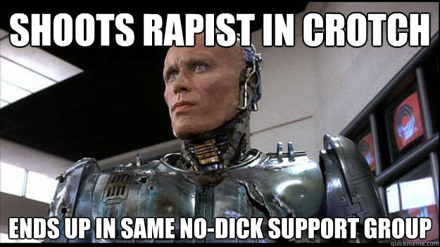 shoots rapist in crotch ends up in same no-dick support group  
