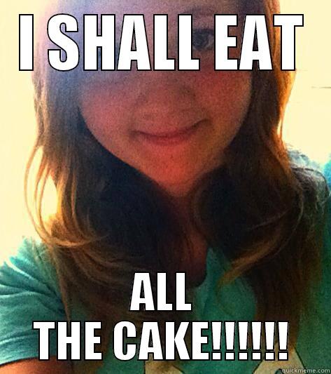 I SHALL EAT ALL THE CAKE!!!!!! Misc