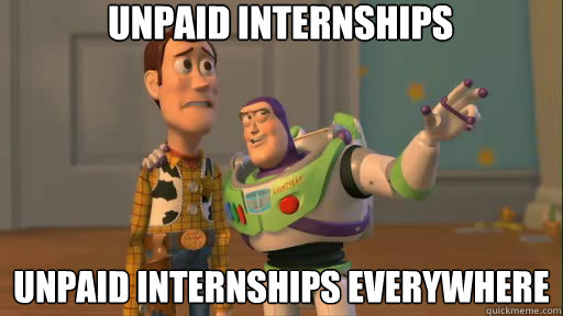 Unpaid Internships Unpaid Internships Everywhere  Everywhere