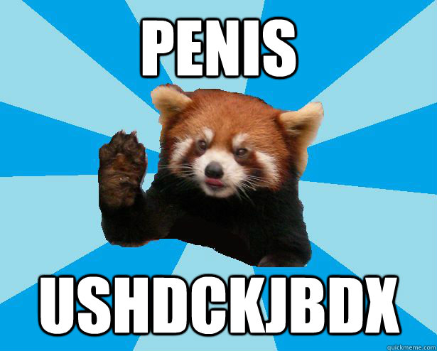 penis ushdckjbdx - penis ushdckjbdx  Satans Red Panda