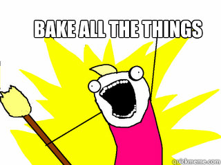 bake all the things  All The Things