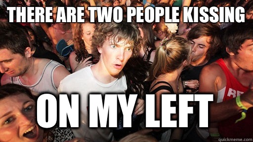 There are two people kissing On my left  Sudden Clarity Clarence