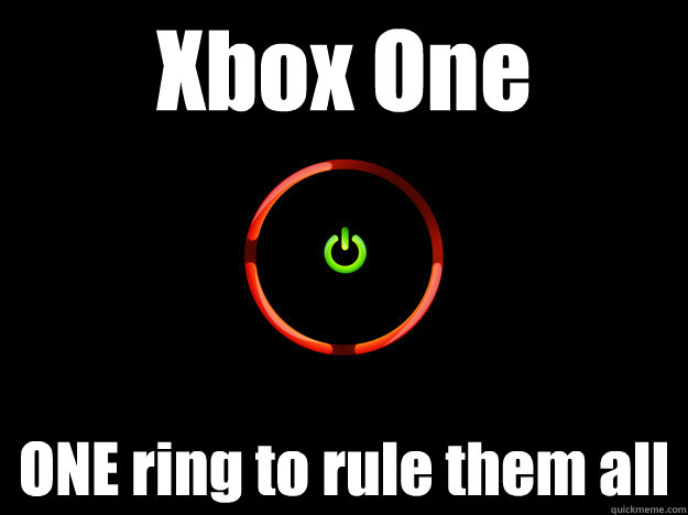 Xbox One ONE ring to rule them all - Xbox One ONE ring to rule them all  Red Ring of Death