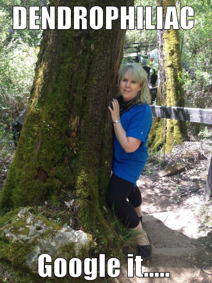 DENDROPHILIAC GOOGLE IT..... Misc