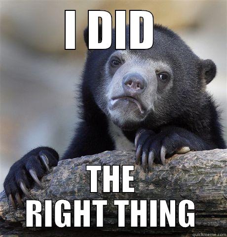 I DID THE RIGHT THING Confession Bear