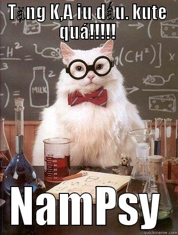 TẶNG K,A IU DẤU. KUTE QUÁ!!!!! NAMPSY Chemistry Cat