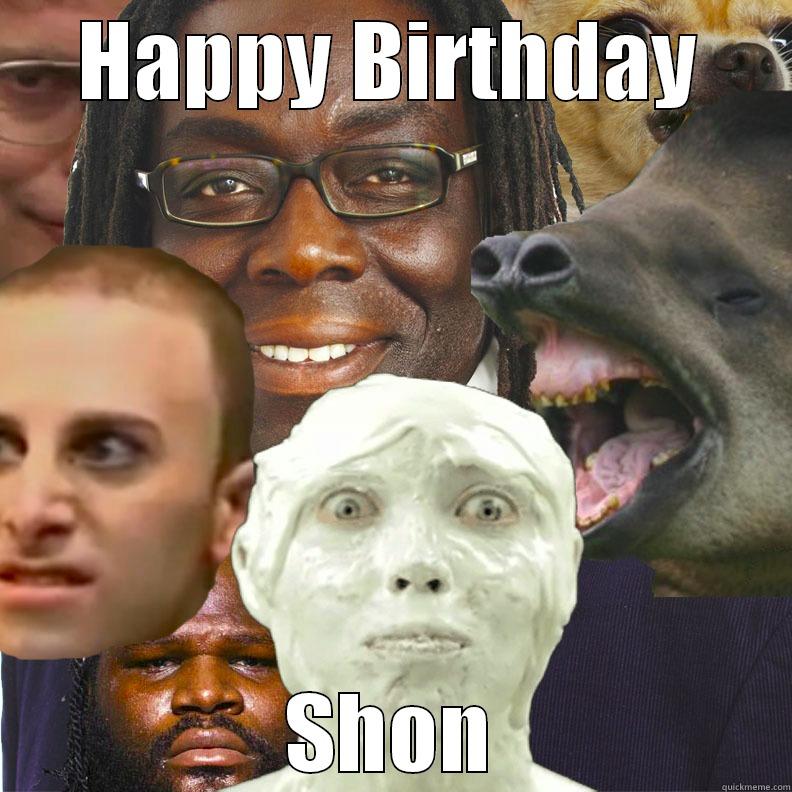 HAPPY BIRTHDAY SHON Misc