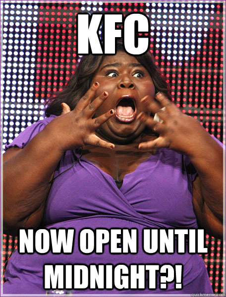 kfc now open until midnight?! - kfc now open until midnight?!  Misc