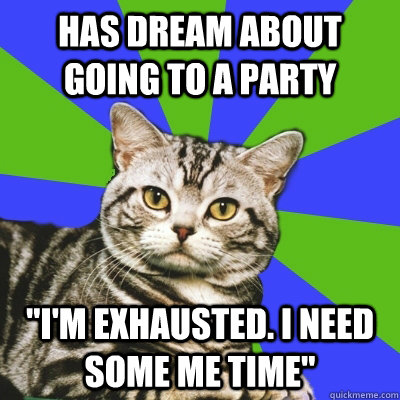 Has dream about going to a party 