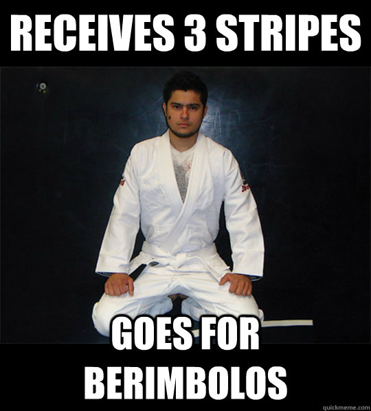 receives 3 stripes goes for berimbolos - receives 3 stripes goes for berimbolos  BJJ White Belt