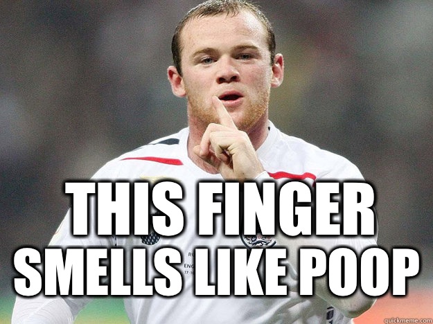 This finger Smells like poop   Wayne Rooney