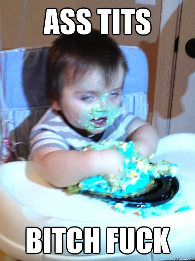 Ass Tits Bitch Fuck  Munchies Kid