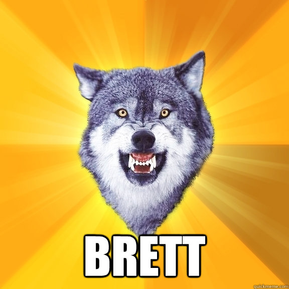  Brett  Courage Wolf