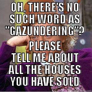 OH, THERE'S NO SUCH WORD AS 
