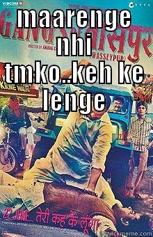 MAARENGE NHI TMKO..KEH KE LENGE  Misc