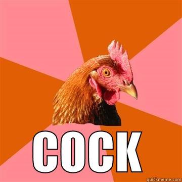 WHAT COLOR IS MY -  COCK Anti-Joke Chicken