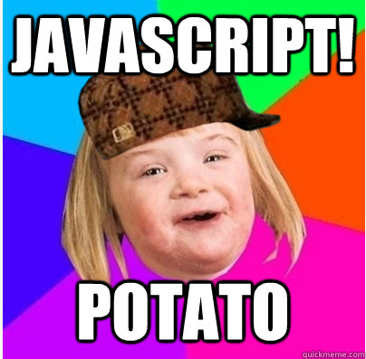 JAVASCRIPT! POTATO  
