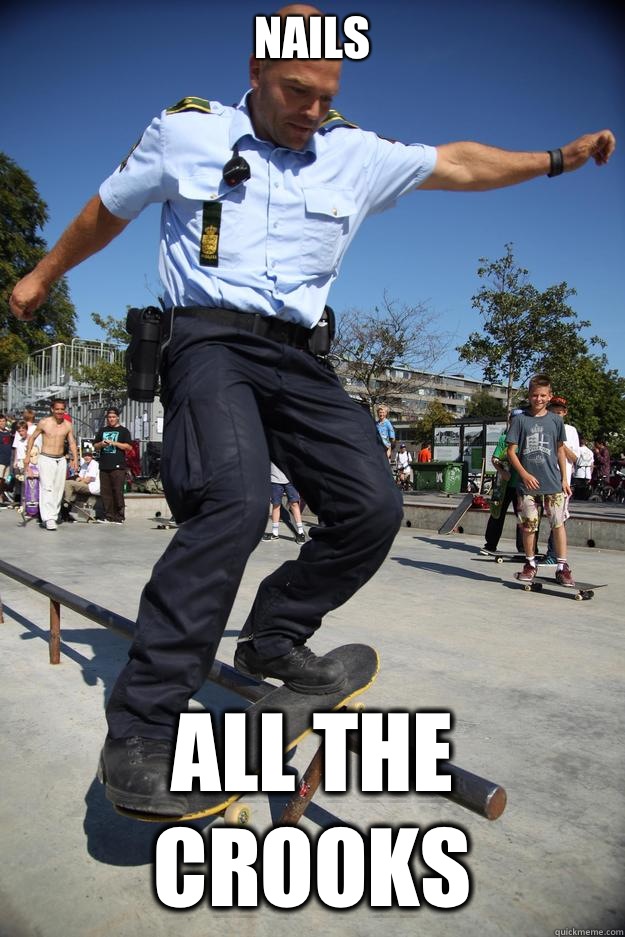 Nails All the crooks  