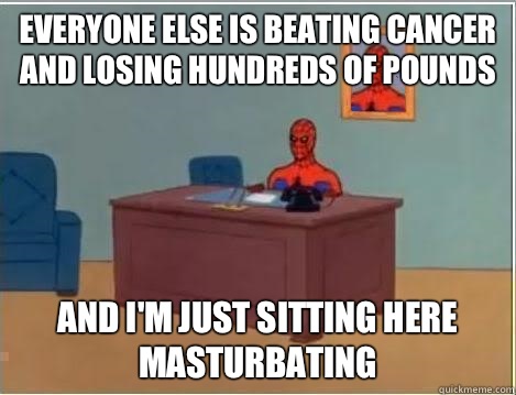 Everyone else is beating cancer and losing hundreds of pounds and i'm just sitting here masturbating  Spiderman Desk