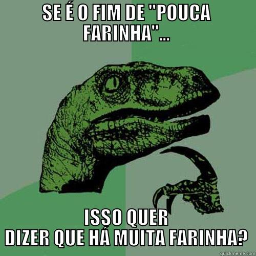 SE É O FIM DE 