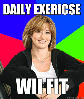 daily exericse wii fit  Sheltering Suburban Mom