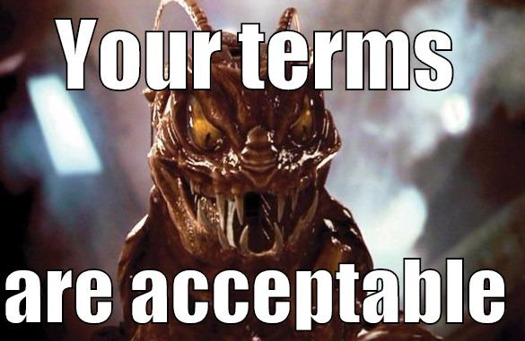 Your terms are acceptable - YOUR TERMS  ARE ACCEPTABLE Misc