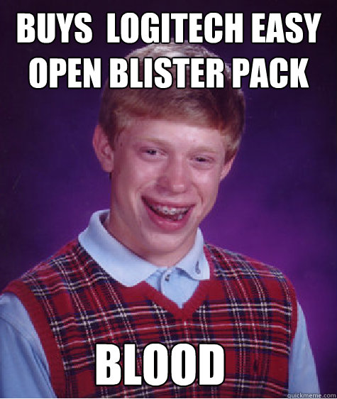 Buys  logitech easy open blister pack blood  Bad Luck Brian