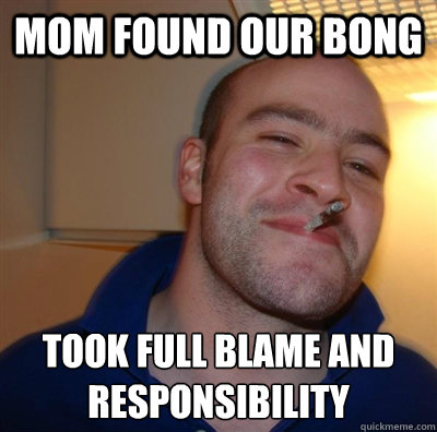 Mom found our bong took full blame and responsibility  GGG plays SC