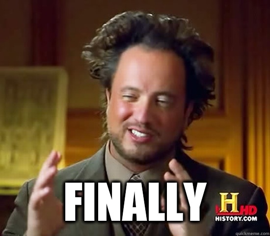   Finally   Ancient Aliens