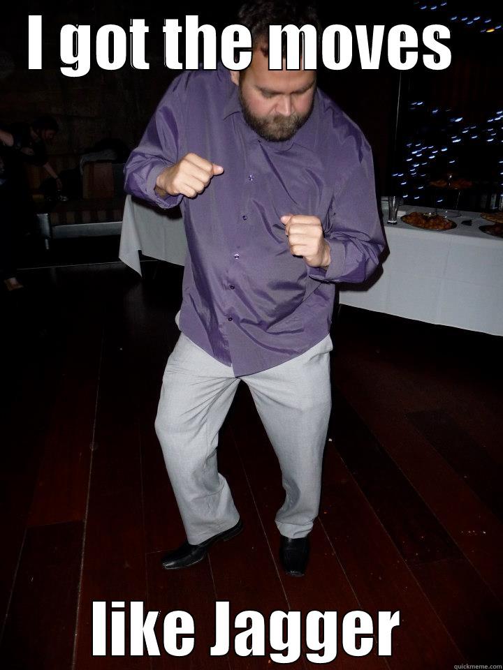 I GOT THE MOVES  LIKE JAGGER Misc