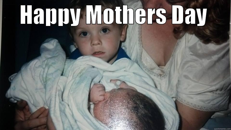 HAPPY MOTHERS DAY  Misc