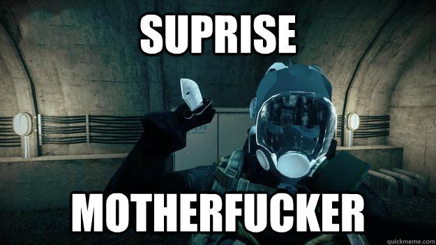 suprise motherfucker - suprise motherfucker  SURPISE MOTHERFUCKER