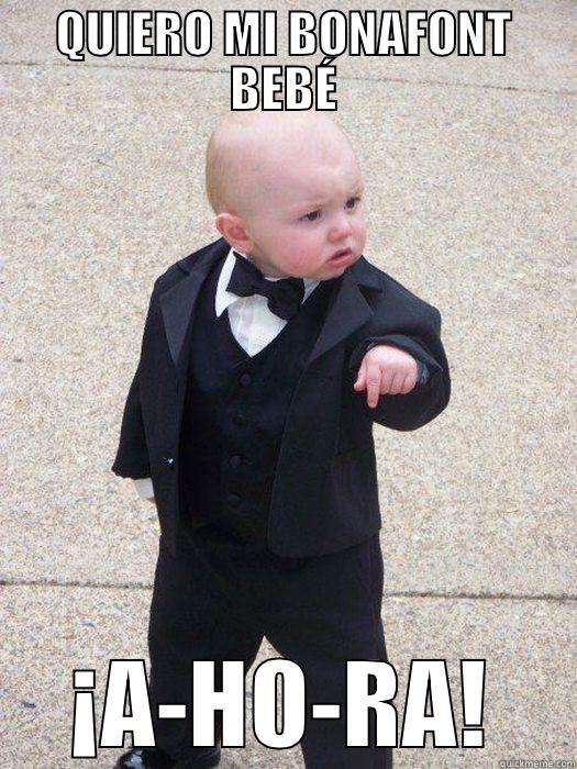 QUIERO MI BONAFONT BEBÉ ¡A-HO-RA! Baby Godfather