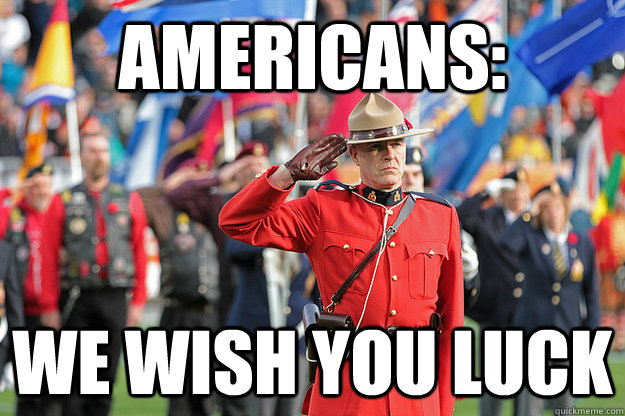 Americans: we wish you luck - Americans: we wish you luck  Misc