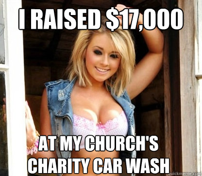 I raised $17,000 at my church's
charity car wash  Julie Doesnt Realize Shes Hot