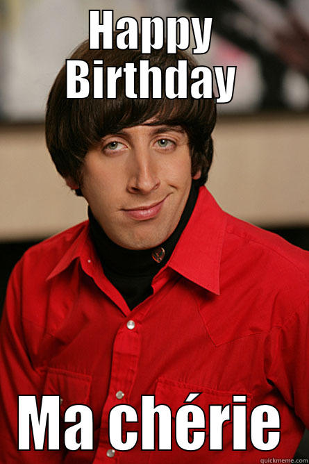 HAPPY BIRTHDAY MA CHÉRIE Pickup Line Scientist